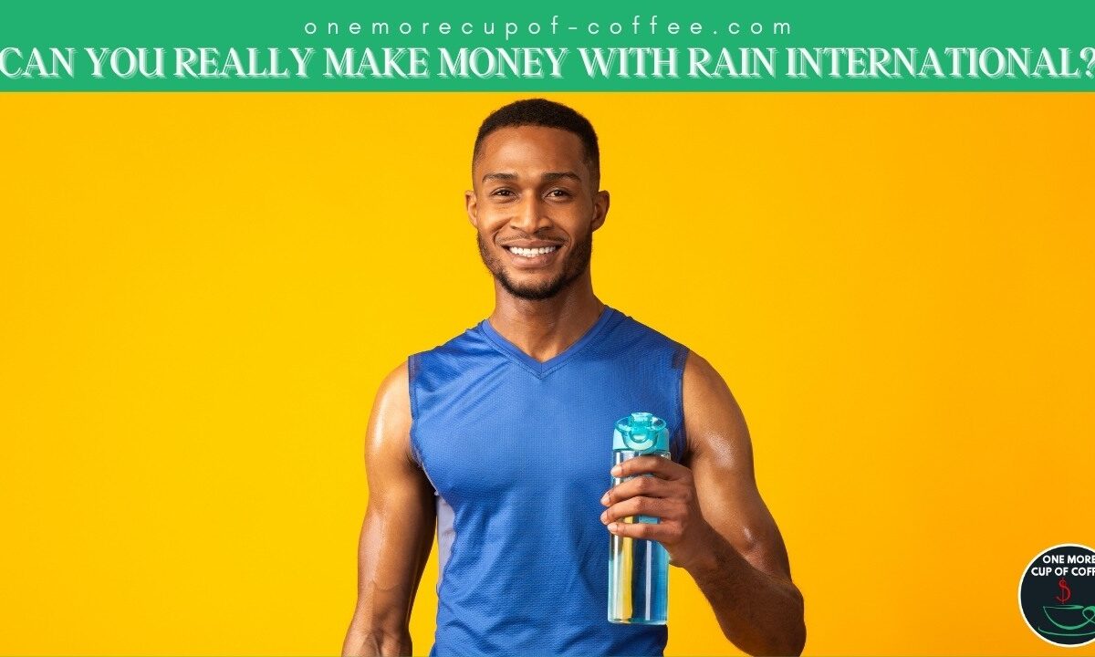 Can You Really Make Money With Rain International featured image