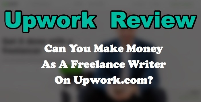 upwork.com review freelance writer make money