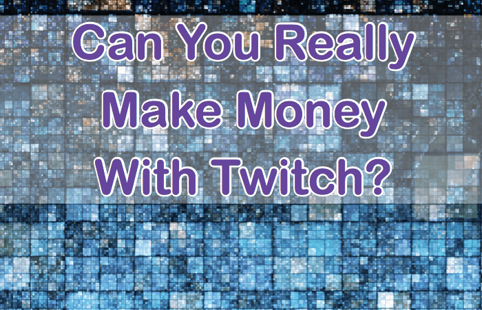 people making money playing video games on Twitch