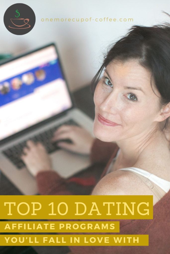 一个女人在笔记本电脑上浏览约会网站，上面的文字覆盖着“你会爱上的十大约会联盟”。