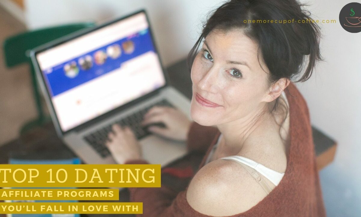 Top 10 Dating Affiliate Programs You’ll Fall In Love With feature image