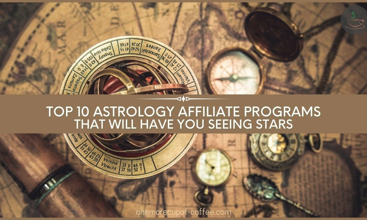 Top 10 Astrology Affiliate Programs That Will Have You Seeing Stars featured image