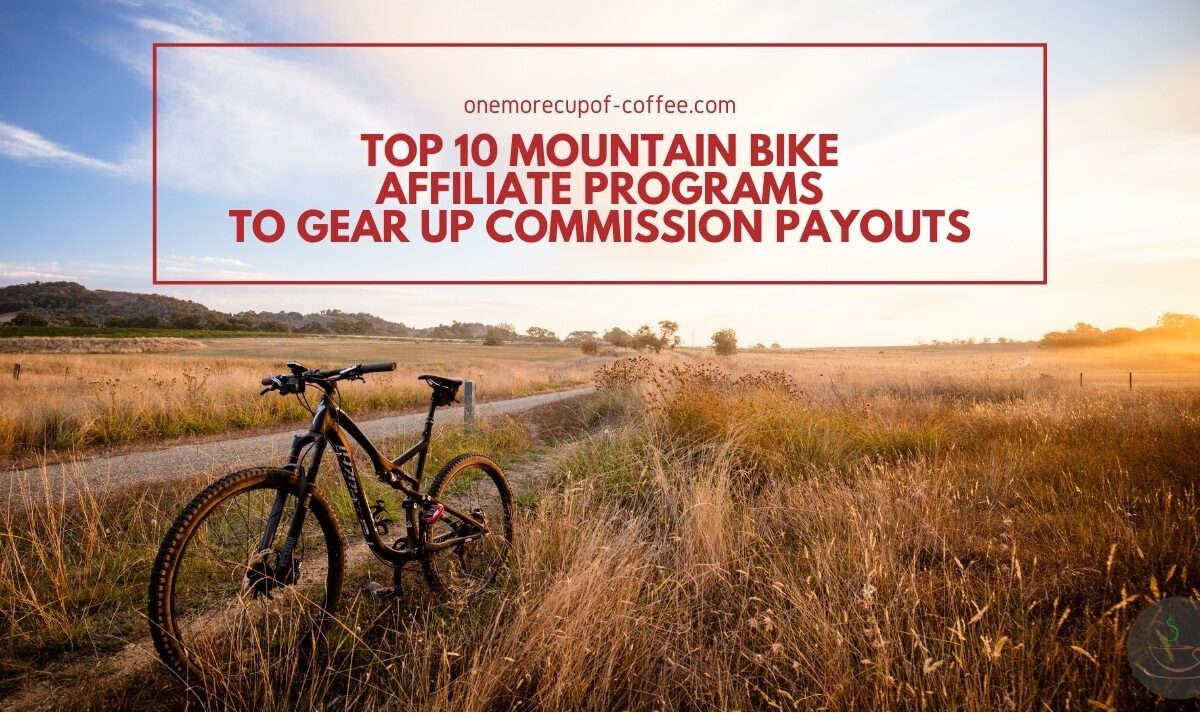 Top 10 Mountain Bike Affiliate Programs To Gear Up Commission Payouts featured image
