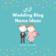 wedding blog name ideas featured image