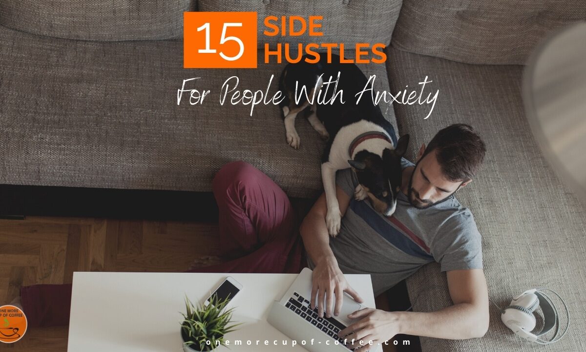 15 Side Hustles For People With Anxiety featured image