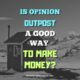 Is Opinion Outpost A Good Way To Make Money Featured Image