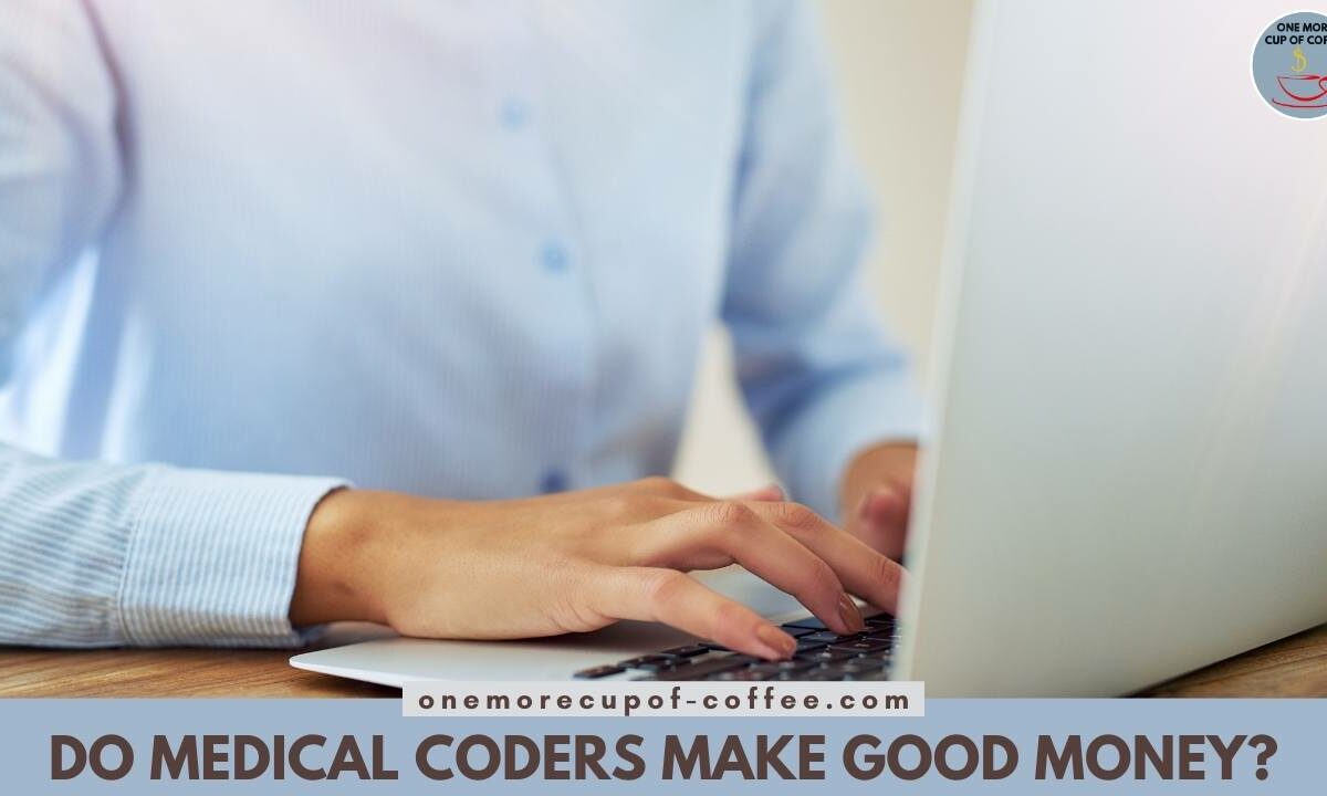 Do Medical Coders Make Good Money featured image