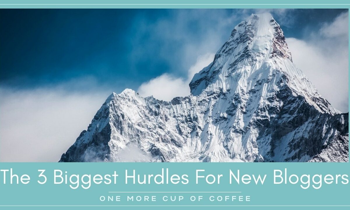 Biggest Hurdles For New Bloggers Featured Image