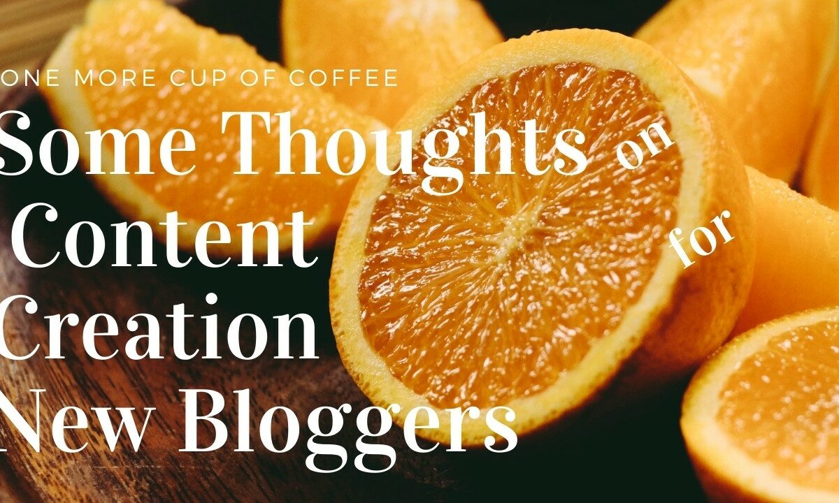 Content Creation New Bloggers Featured Image
