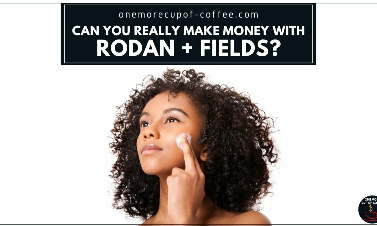 Rodan + Fields的特色图片真的能赚钱吗