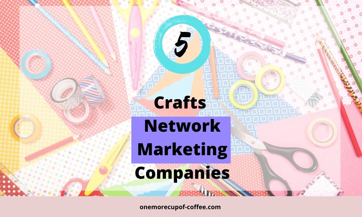 Craft materials to represent Crafts Network Marketing Companies