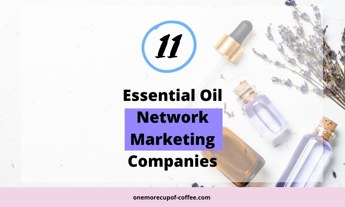 Oil bottles to represent essential oils network marketing companies
