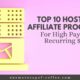 Top 10 Hosting Affiliate Programs For High Paying, Recurring $$$ featured image
