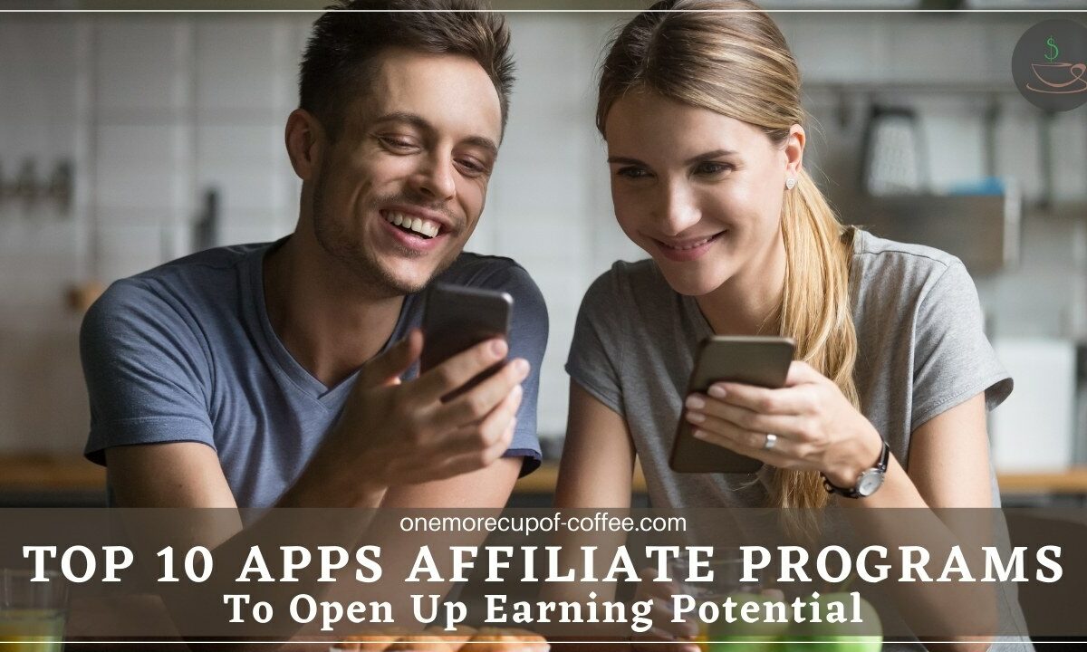 Top 10 Apps Affiliate Programs To Open Up Earning Potential featured image