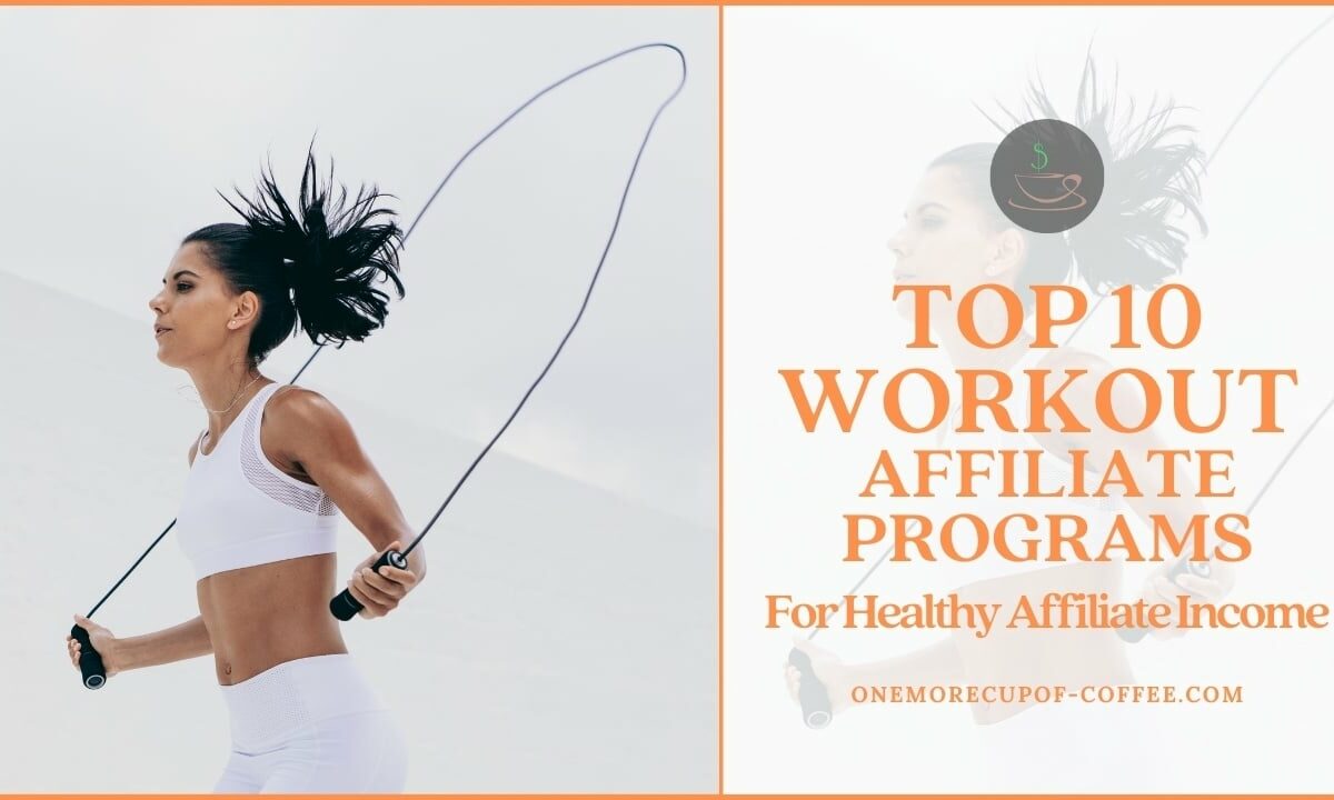 前10名Workout Affiliate Programs For Healthy Affiliate Income featured image