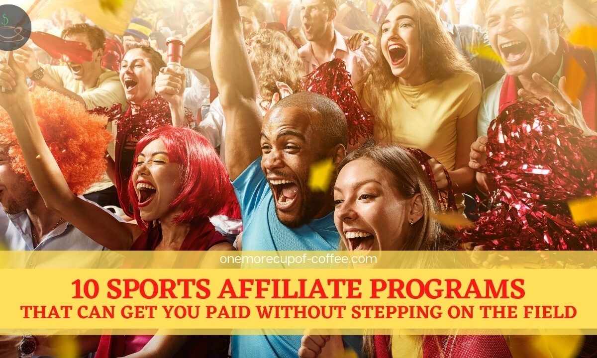 10 Sports Affiliate Programs That Can Get You Paid Without Stepping On The Field featured image