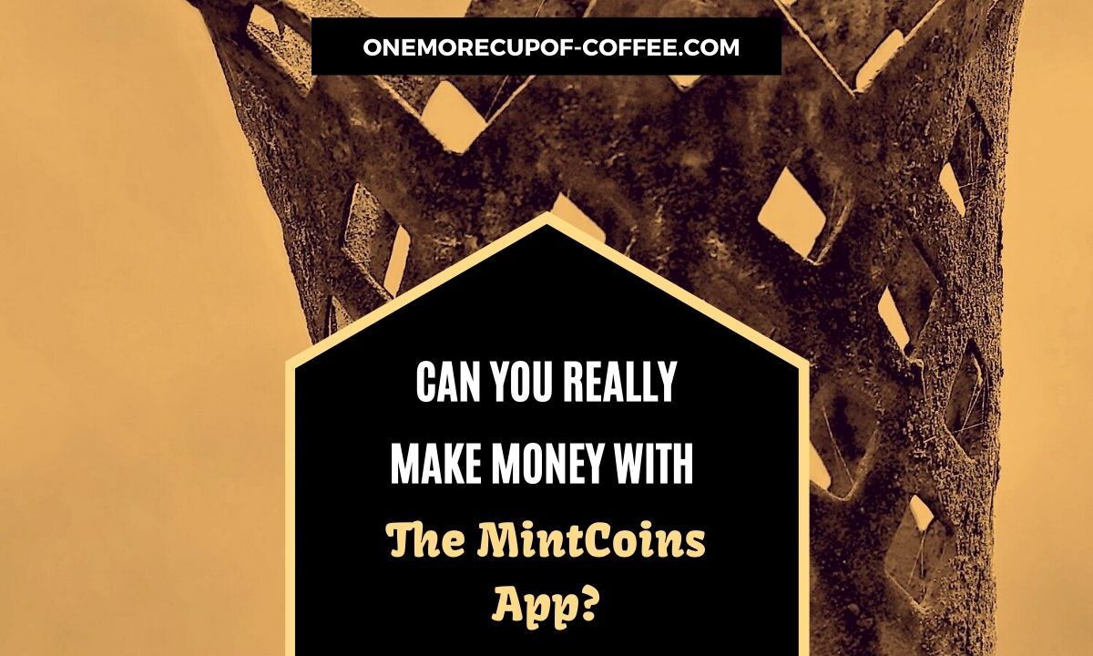 Make Money With The MintCoins App featured image