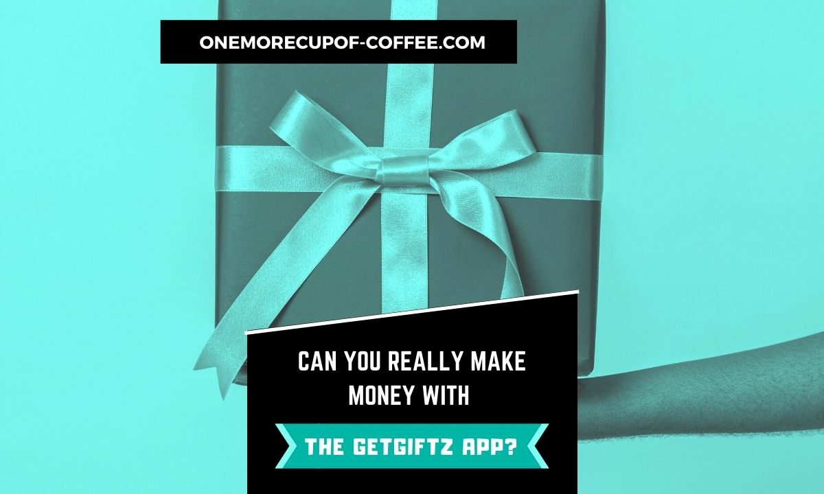 Make Money With The GetGiftz App Featured Image