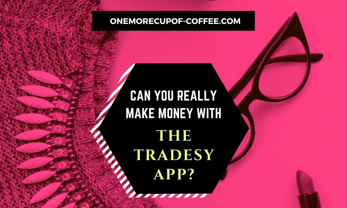 Make Money With The Tradesy App Featured Image