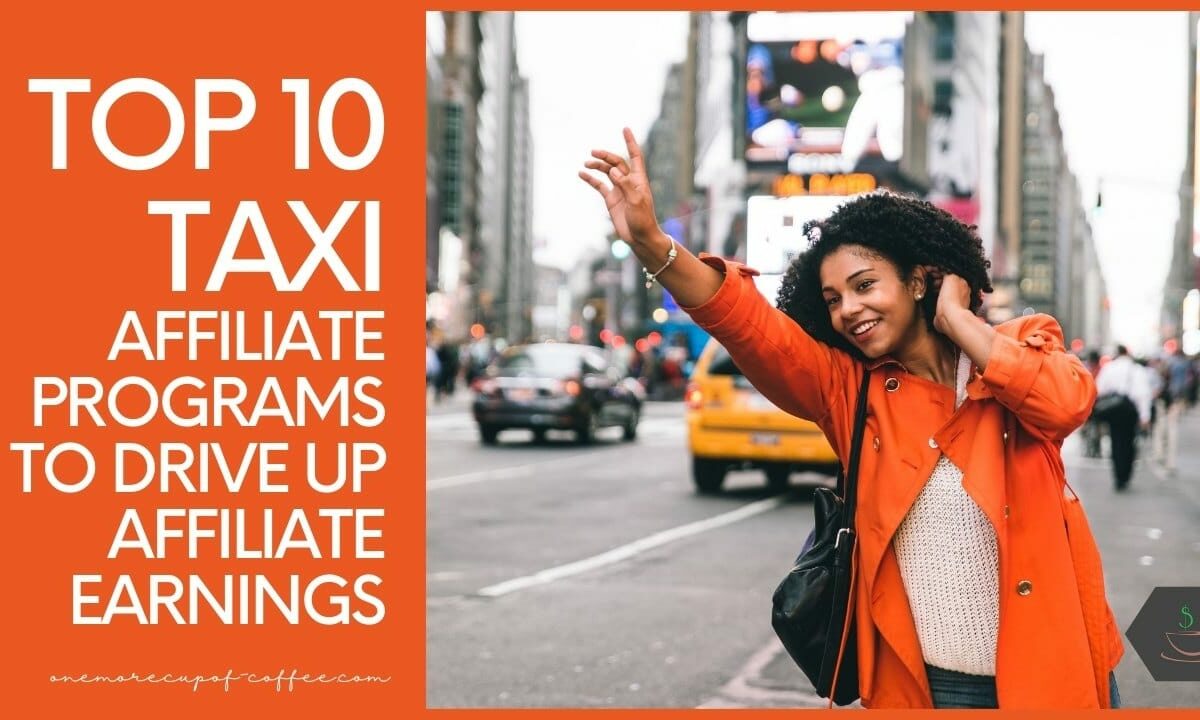 Top 10 Taxi Affiliate Programs To Drive Up Affiliate Earnings featured image