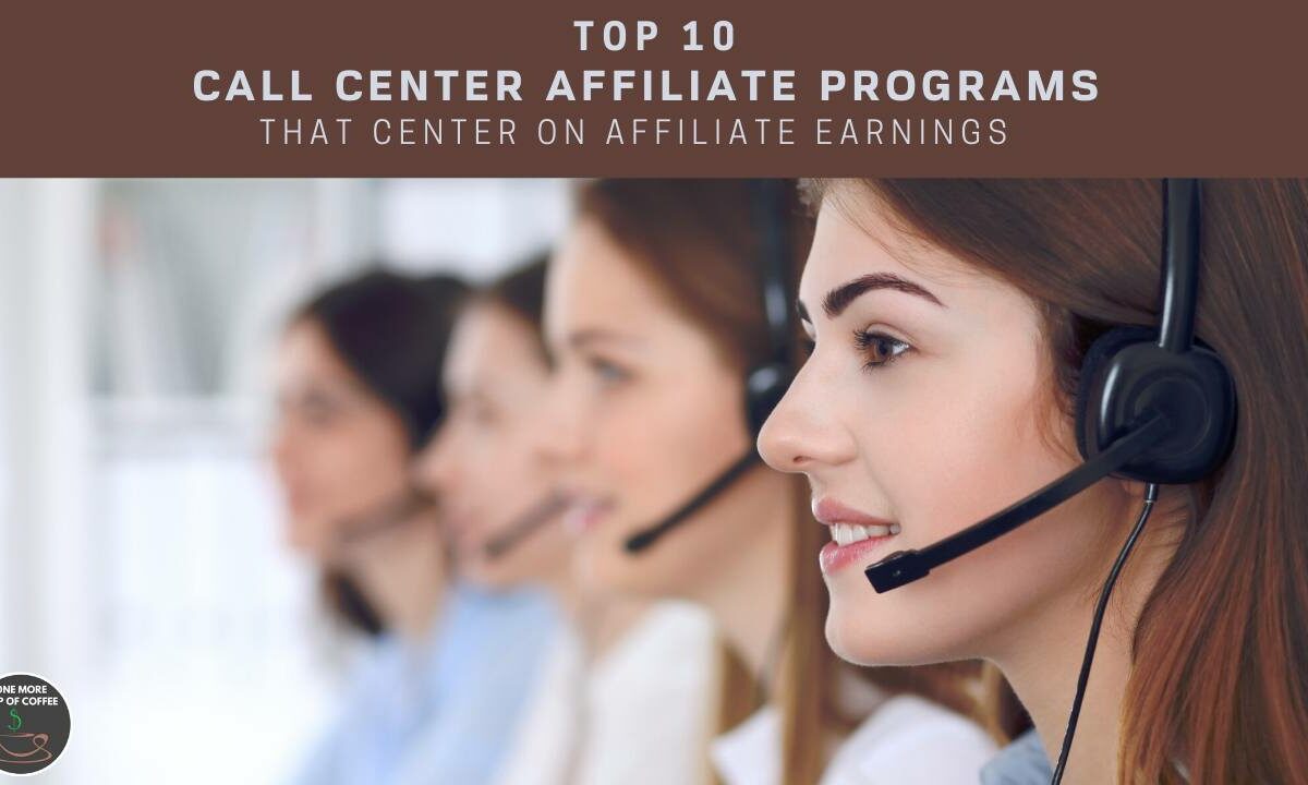 Top 10 Call Center Affiliate Programs That Center On Affiliate Earnings feature image