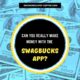 Make Money With The Swagbucks App Featured Image