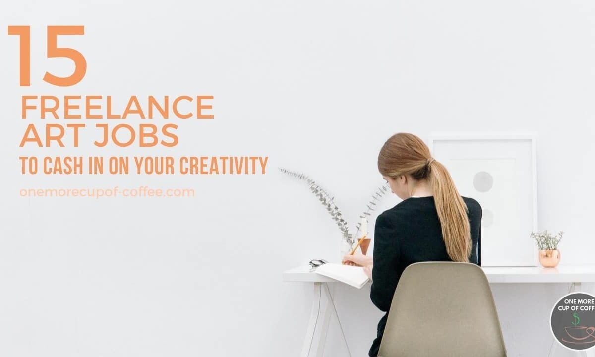 15 Freelance Art Jobs To Cash In On Your Creativity featured image