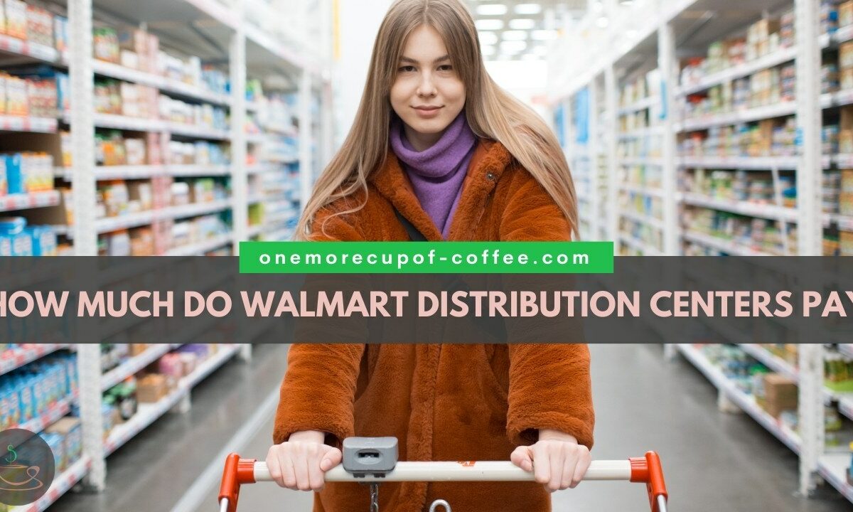 How Much Do Walmart Distribution Centers Pay featured image