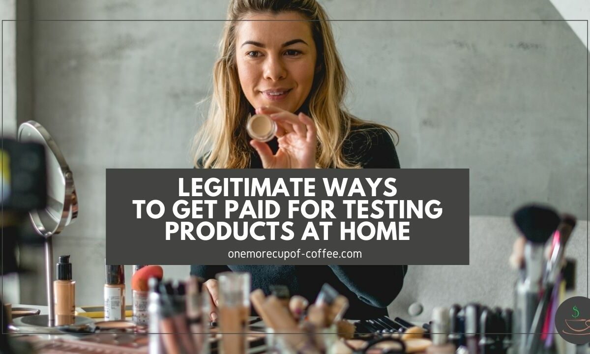 Legitimate Ways To Get Paid For Testing Products At Home featured image