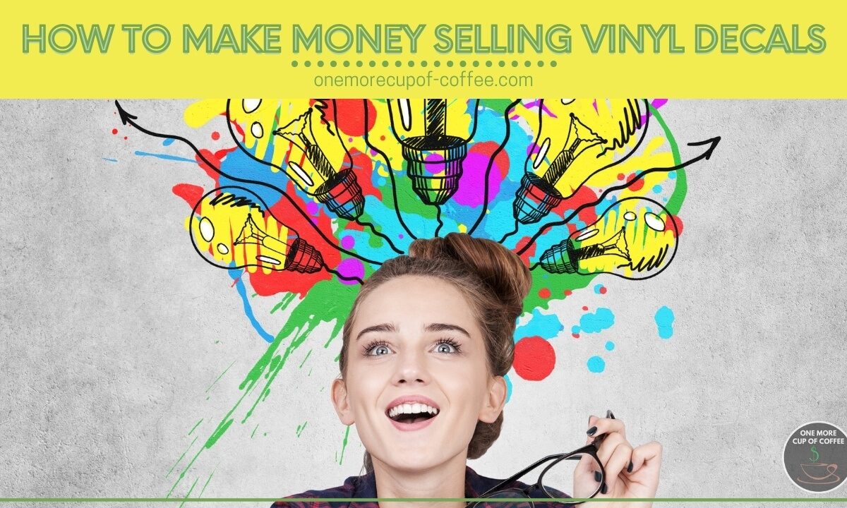 How To Make Money Selling Vinyl Decals featured image