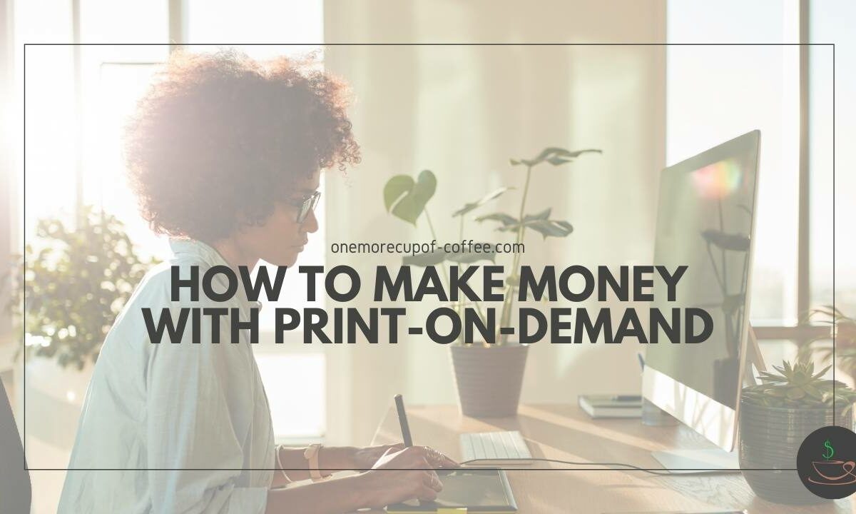 How To Make Money With Print-On-Demand featured image