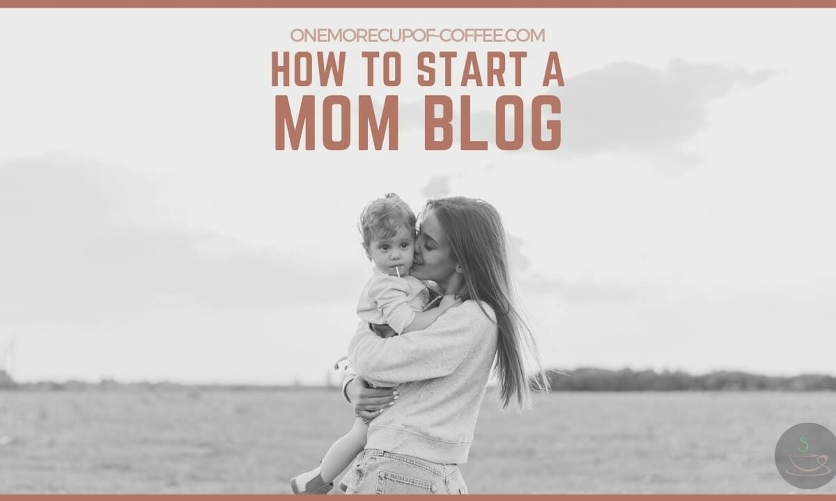 如何开始一个妈妈博客特色图片