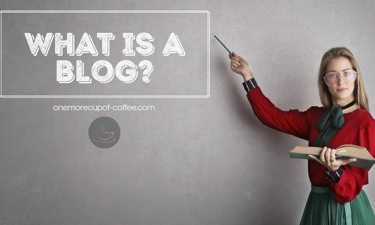 What Is A Blog featured image